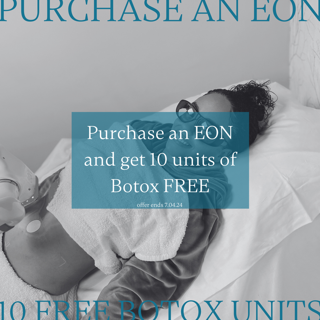 PROMO: Purchase an EON, get 10 units of Botox FREE (Members)